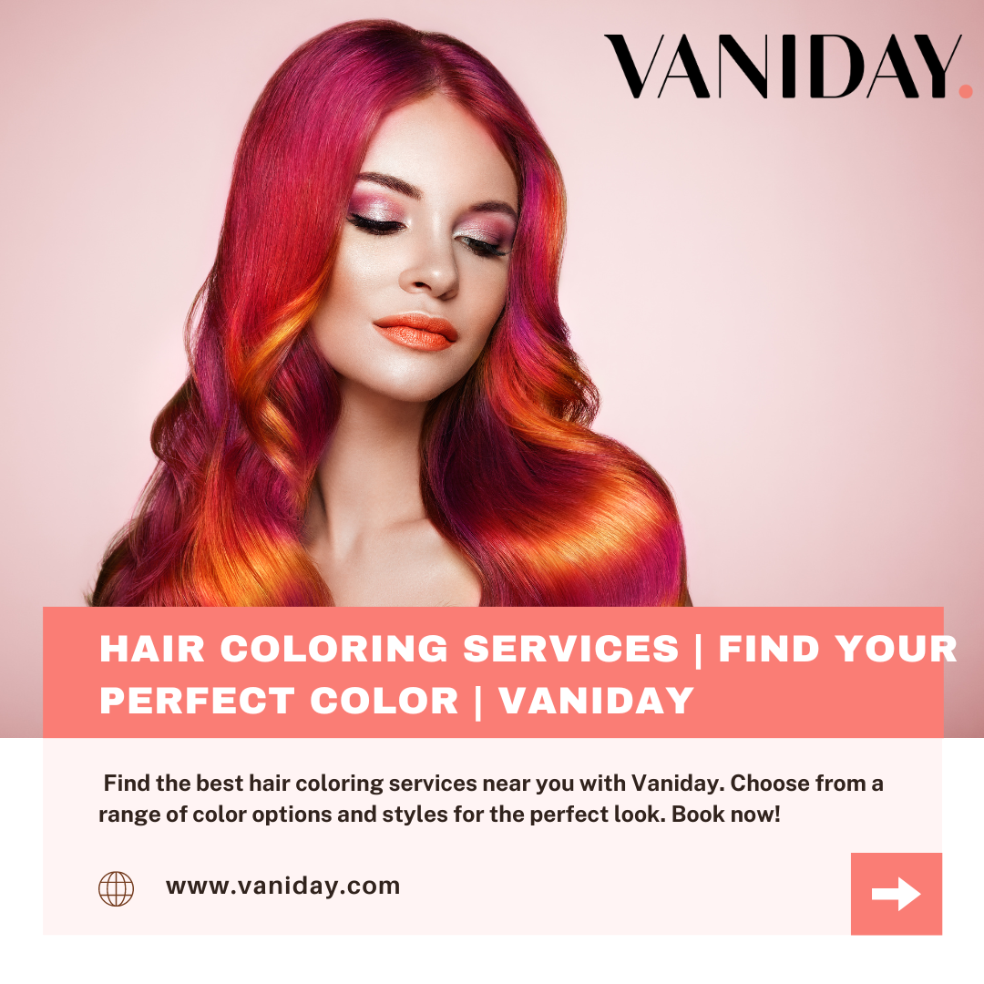 Get Professional Hair Coloring Services Find Salons on Vaniday