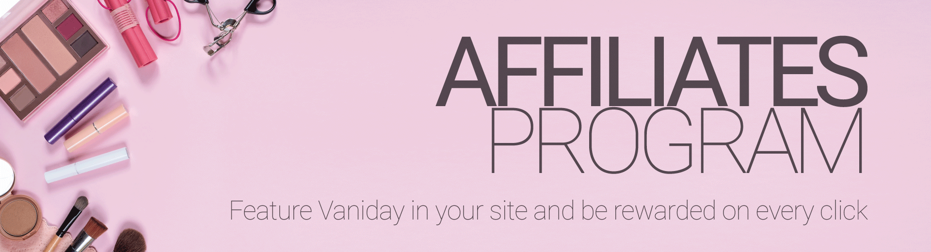 Vaniday Affiliates Program